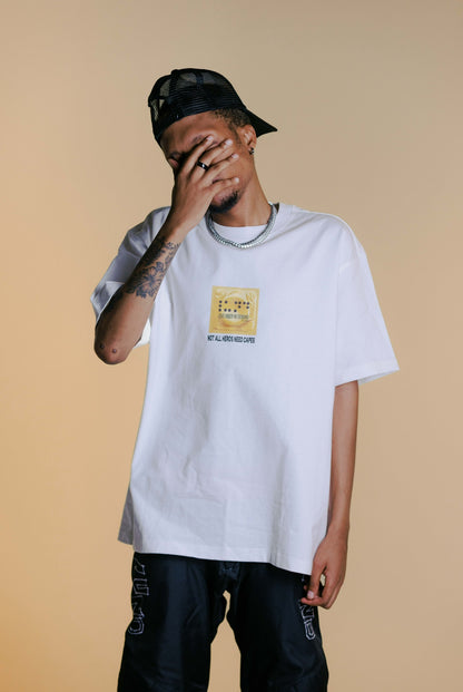 NOT ALL HEROS NEED CAPES T-Shirt